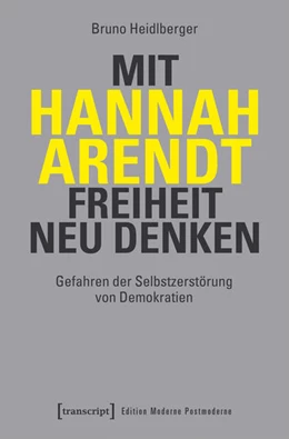 Abbildung von Heidlberger | Mit Hannah Arendt Freiheit neu denken | 1. Auflage | 2023 | beck-shop.de