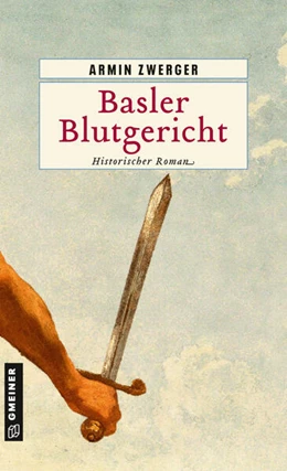 Abbildung von Zwerger | Basler Blutgericht | 1. Auflage | 2023 | beck-shop.de