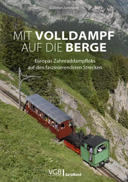 Abbildung von Jummrich | Mit Volldampf auf die Berge | 1. Auflage | 2024 | beck-shop.de