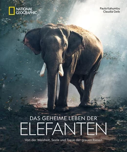 Abbildung von Kahumbu / Geib | Das geheime Leben der Elefanten | 2. Auflage | 2024 | beck-shop.de