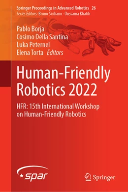 Abbildung von Borja / Della Santina | Human-Friendly Robotics 2022 | 1. Auflage | 2023 | beck-shop.de
