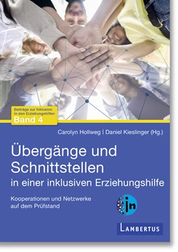 Abbildung von Hollweg / Kieslinger | Übergänge und Schnittstellen in einer inklusiven Erziehungshilfe | 1. Auflage | 2022 | beck-shop.de