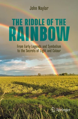 Abbildung von Naylor | The Riddle of the Rainbow | 1. Auflage | 2023 | beck-shop.de