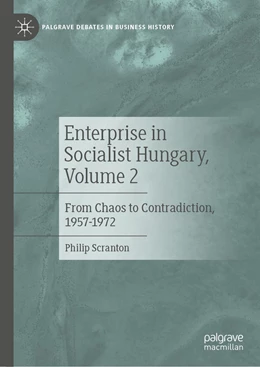 Abbildung von Scranton | Business Practice in Socialist Hungary, Volume 2 | 1. Auflage | 2023 | beck-shop.de