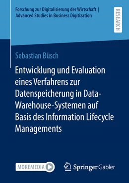 Abbildung von Büsch | Entwicklung und Evaluation eines Verfahrens zur Datenspeicherung in Data-Warehouse-Systemen auf Basis des Information Lifecycle Managements | 1. Auflage | 2023 | beck-shop.de