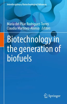 Abbildung von Rodriguez-Torres / Martinez-Alonso | Biotechnology in the generation of biofuels | 1. Auflage | 2023 | beck-shop.de