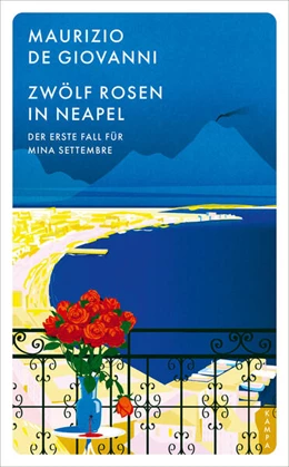 Abbildung von De Giovanni | Zwölf Rosen in Neapel | 1. Auflage | 2023 | beck-shop.de