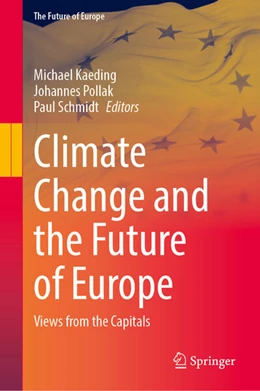 Abbildung von Kaeding / Pollak | Climate Change and the Future of Europe | 1. Auflage | 2023 | beck-shop.de