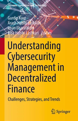 Abbildung von Kaur / Habibi Lashkari | Understanding Cybersecurity Management in Decentralized Finance | 1. Auflage | 2023 | beck-shop.de