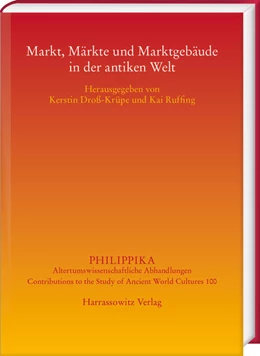 Abbildung von Droß-Krüpe / Ruffing | Markt, Märkte und Marktgebäude in der antiken Welt | 1. Auflage | 2022 | beck-shop.de