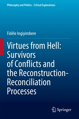 Abbildung von Ingiyimbere | Virtues from Hell: Survivors of Conflicts and the Reconstruction-Reconciliation Processes | 1. Auflage | 2022 | 20 | beck-shop.de