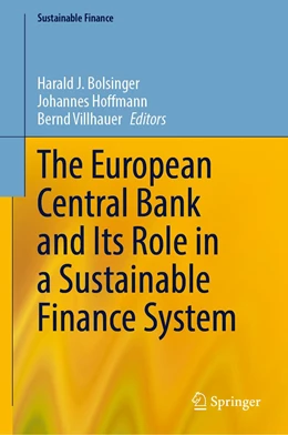 Abbildung von Bolsinger / Hoffmann | The European Central Bank and Its Role in a Sustainable Finance System | 1. Auflage | 2023 | beck-shop.de