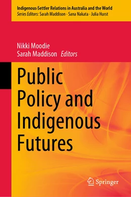 Abbildung von Moodie / Maddison | Public Policy and Indigenous Futures | 1. Auflage | 2023 | 4 | beck-shop.de