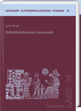 Abbildung von Wende | Frühaltbabylonische Grammatik | 1. Auflage | 2022 | beck-shop.de