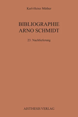 Abbildung von Müther | Bibliographie Arno Schmidt | 1. Auflage | 2022 | beck-shop.de