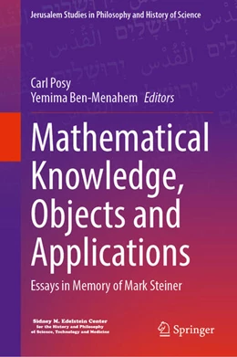 Abbildung von Posy / Ben-Menahem | Mathematical Knowledge, Objects and Applications | 1. Auflage | 2023 | beck-shop.de