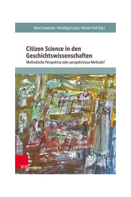 Abbildung von Smolarski / Carius | Citizen Science in den Geschichtswissenschaften | 1. Auflage | 2023 | beck-shop.de