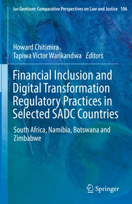 Abbildung von Chitimira / Warikandwa | Financial Inclusion and Digital Transformation Regulatory Practices in Selected SADC Countries | 1. Auflage | 2023 | beck-shop.de