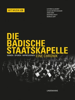 Abbildung von Badisches Staatstheater | Die Badische Staatskapelle | 1. Auflage | 2022 | beck-shop.de