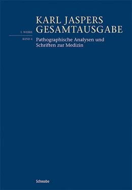 Abbildung von Jaspers / Kaegi | Pathographische Analysen und Schriften zur Medizin | 1. Auflage | 2023 | beck-shop.de