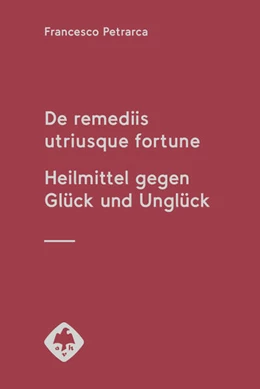 Abbildung von Petrarca / Huss | De remediis utriusque fortune | 1. Auflage | 2021 | 8 | beck-shop.de