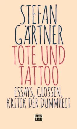 Abbildung von Gärtner | Tote und Tattoo | 1. Auflage | 2023 | beck-shop.de