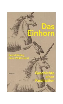Abbildung von Roling / Weitbrecht | Das Einhorn | 1. Auflage | 2023 | beck-shop.de