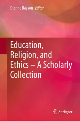 Abbildung von Rayson | Education, Religion, and Ethics – A Scholarly Collection | 1. Auflage | 2023 | beck-shop.de