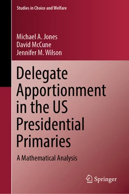 Abbildung von Jones / McCune | Delegate Apportionment in the US Presidential Primaries | 1. Auflage | 2023 | beck-shop.de