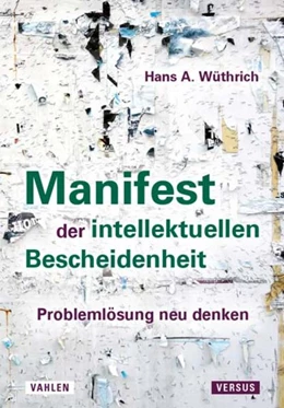 Abbildung von Wüthrich | Manifest der intellektuellen Bescheidenheit | 1. Auflage | 2022 | beck-shop.de