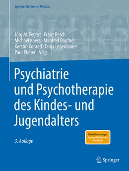 Abbildung von Fegert / Resch | Psychiatrie und Psychotherapie des Kindes- und Jugendalters | 3. Auflage | 2024 | beck-shop.de
