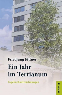 Abbildung von Jüttner | Ein Jahr im Tertianum | 1. Auflage | 2022 | beck-shop.de