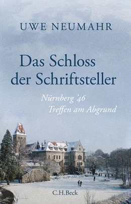 Abbildung von Neumahr | Das Schloss der Schriftsteller | 1. Auflage | 2023 | beck-shop.de