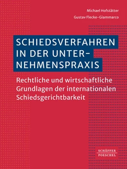 Abbildung von Hofstätter / Flecke-Giammarco | Schiedsverfahren in der Unternehmenspraxis | 1. Auflage | 2024 | beck-shop.de