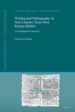 Abbildung von Cotugno | Writing and Orthography in Non-Literary Texts from Roman Britain | 1. Auflage | 2022 | 4 | beck-shop.de