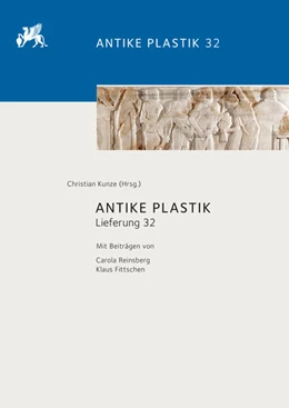 Abbildung von Kunze / Reinsberg | Antike Plastik | 1. Auflage | 2022 | 32 | beck-shop.de