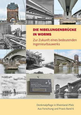 Abbildung von Die Nibelungenbrücke in Worms | 1. Auflage | 2023 | 6 | beck-shop.de