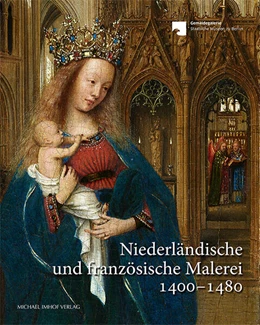 Abbildung von Dyballa / Kemperdick | Niederländische und französische Malerei 1400-1480 | 1. Auflage | 2024 | beck-shop.de