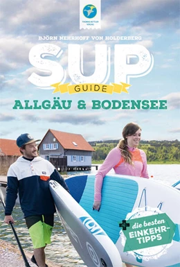 Abbildung von Nehrhoff von Holderberg | SUP-Guide Allgäu & Bodensee | 1. Auflage | 2023 | beck-shop.de