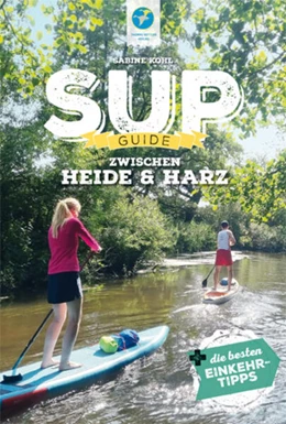 Abbildung von Kohl | SUP-Guide zwischen Harz & Heide | 1. Auflage | 2023 | beck-shop.de