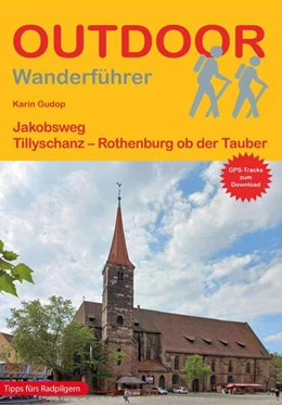 Abbildung von Gudop | Jakobsweg Tillyschanz - Rothenburg ob der Tauber | 1. Auflage | 2023 | beck-shop.de