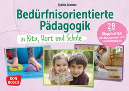 Abbildung von Schmitz | Bedürfnisorientierte Pädagogik in Kita, Hort und Schule | 1. Auflage | 2023 | beck-shop.de