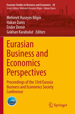 Abbildung von Bilgin / Danis | Eurasian Business and Economics Perspectives | 1. Auflage | 2023 | 20 | beck-shop.de
