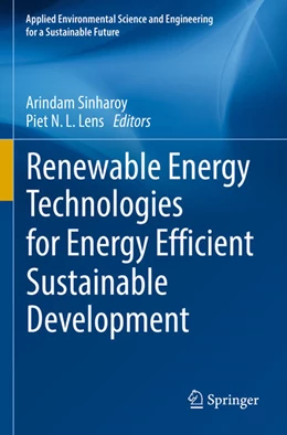 Abbildung von Sinharoy / Lens | Renewable Energy Technologies for Energy Efficient Sustainable Development | 1. Auflage | 2023 | beck-shop.de