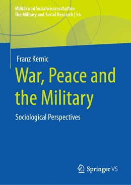 Abbildung von Kernic | War, Peace and the Military | 1. Auflage | 2023 | 56 | beck-shop.de
