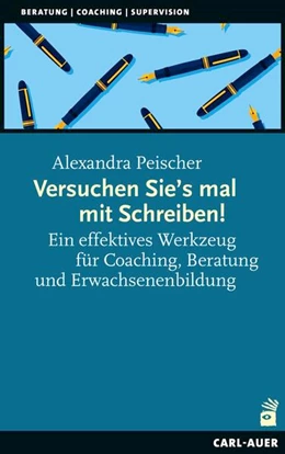 Abbildung von Peischer | Versuchen Sie’s mal mit Schreiben! | 1. Auflage | 2023 | beck-shop.de