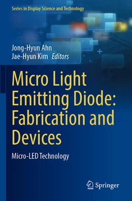 Abbildung von Ahn / Kim | Micro Light Emitting Diode: Fabrication and Devices | 1. Auflage | 2023 | beck-shop.de