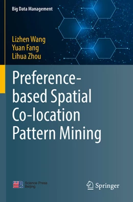 Abbildung von Wang / Fang | Preference-based Spatial Co-location Pattern Mining | 1. Auflage | 2023 | beck-shop.de