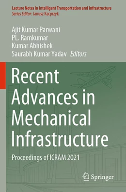 Abbildung von Parwani / Ramkumar | Recent Advances in Mechanical Infrastructure | 1. Auflage | 2023 | beck-shop.de