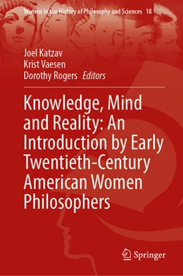 Abbildung von Katzav / Vaesen | Knowledge, Mind and Reality: An Introduction by Early Twentieth-Century American Women Philosophers | 1. Auflage | 2023 | beck-shop.de